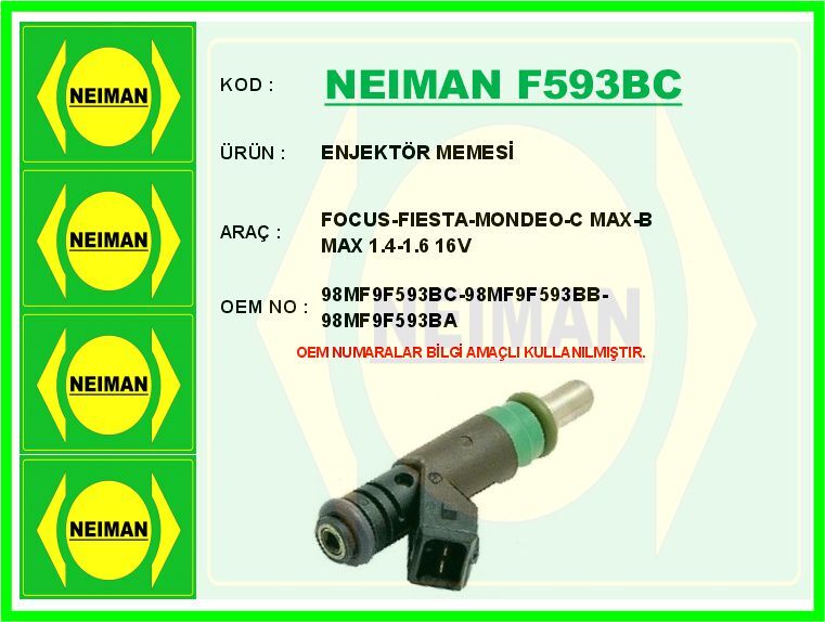 ENJEKTÖR MEMESİ FIESTA 02> FOCUS I-II 98> MONDEO IV 07>1 4C MAX 1.4-1.6 ZETEC 04> B-MAX 14> 1.6 ZET EC | OEM:98MF9F593BC-98MF9F593BB-98MF9F593BA