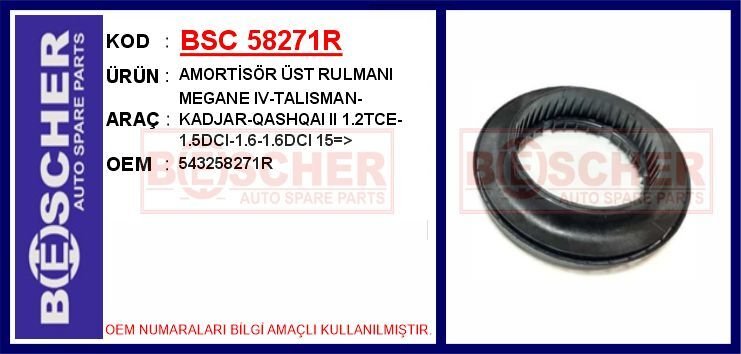 AMORTİSÖR ÜST RULMANI MEGANE IV-TALISMAN-KADJAR-QASHQAI II 1.2TCE-1.5DCI-1.6-1.6DCI 15 > | OEM:543258271R