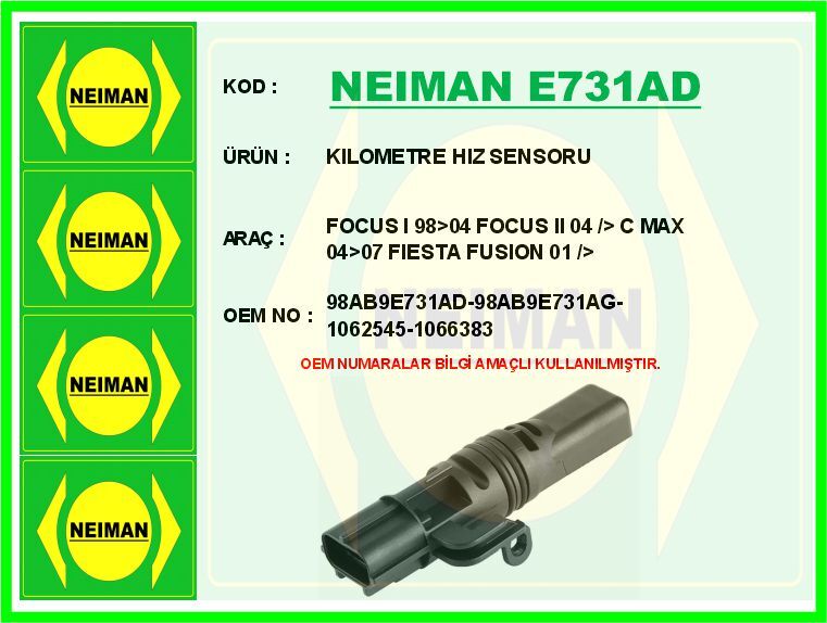 KILOMETRE HIZ SENSORU FOCUS I 98>04 FOCUS II 04 /> C MAX 04>07 FIESTA FUSION 01 /> | OEM:98AB9E731AD-98AB9E731AG-1062545-106