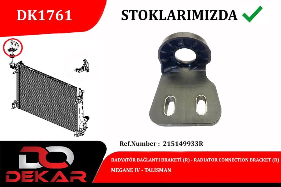 RADYATOR BAGLANTI BRAKETI R MEGANE IV-TALISMAN | OEM:215149933R