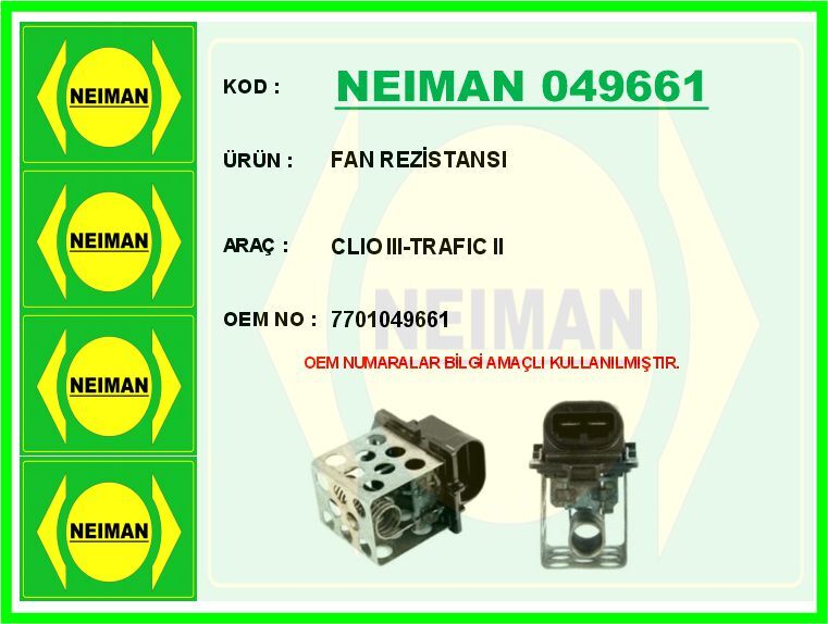 FAN REZİSTANSI CLIO III-TRAFIC II | OEM:7701049661