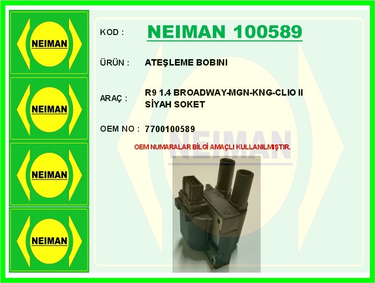 ATEŞLEME BOBINI R9 1.4 BROADWAY-MGN-KNG-CLIO II SİYAH SOKET | OEM:7700100589