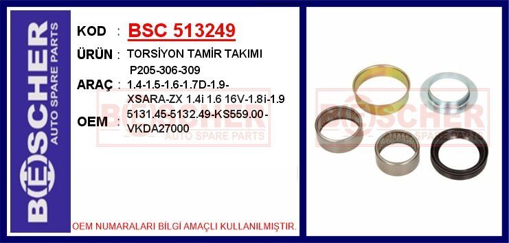TORSİYON TAMİR TAKIMI P205-306-309 1.4-1.5-1.6-1.7D-1.9-XSARA-ZX 1.4i 1.6 16V-1.8i-1.9 | OEM:5131.45-5132.49-KS559.00-VKDA27000