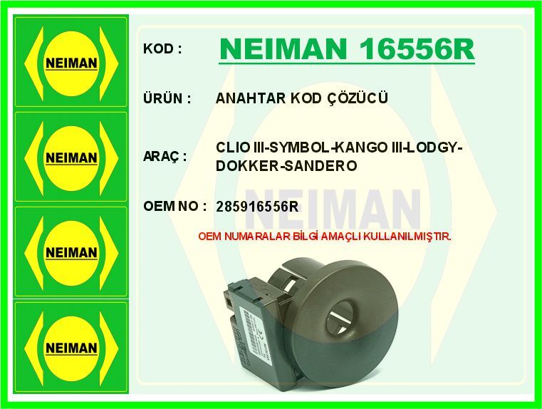 ANAHTAR KOD ÇÖZÜCÜ CLIO III-SYMBOL-KANGO III-LODGY-DOKKER-SANDERO | OEM:285916556R