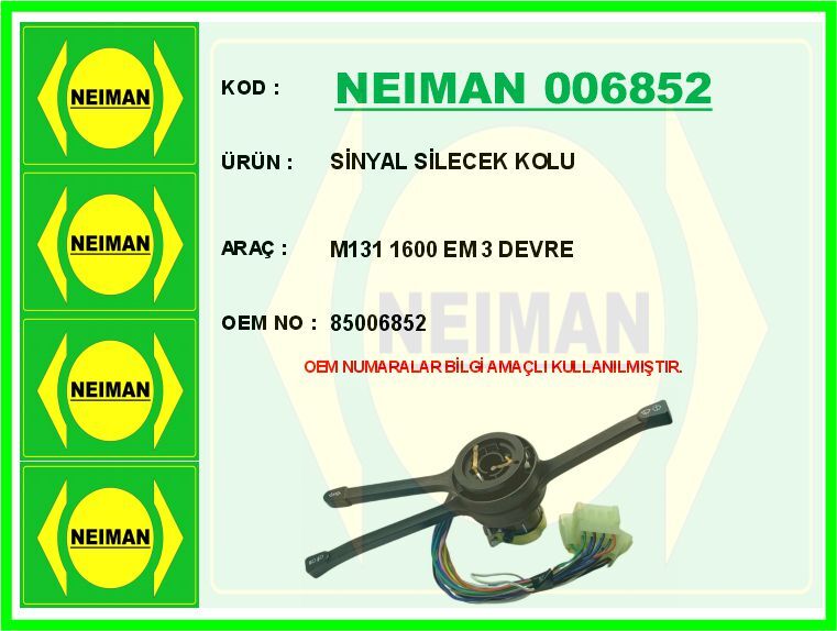 SİNYAL SİLECEK KOLU M131 1600 EM 3 DEVRE | OEM:85006852