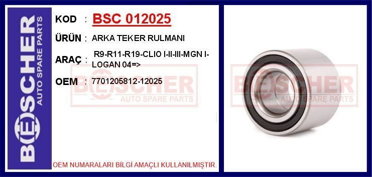ARKA TEKER RULMANI R9-R11-R19-CLIO I-II-III-MGN I-LOGAN 04 > | OEM:7701205812-12025