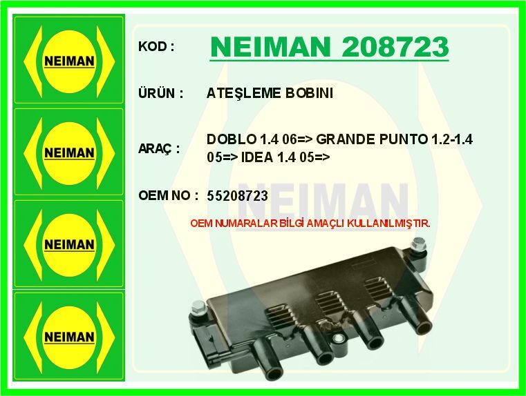 ATEŞLEME BOBINI DOBLO 1.4 06 > GRANDE PUNTO 1.2-1.4 05 > IDEA 1.4 05 > | OEM:55208723