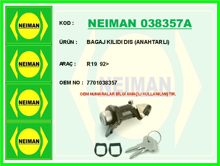BAGAJ KILIDI DIS ANAHTARLI R19 92> | OEM:7701038357