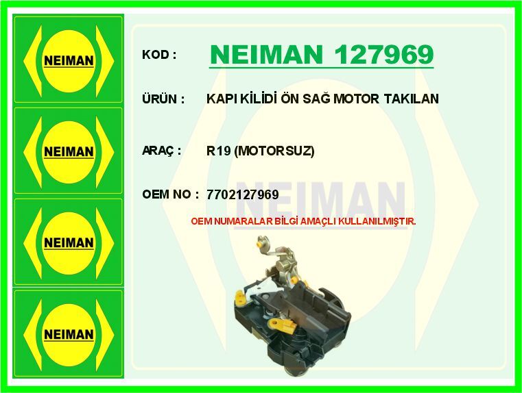 KAPI KİLİDİ ÖN SAĞ MOTOR TAKILAN R19 MOTORSUZ | OEM:7702127969