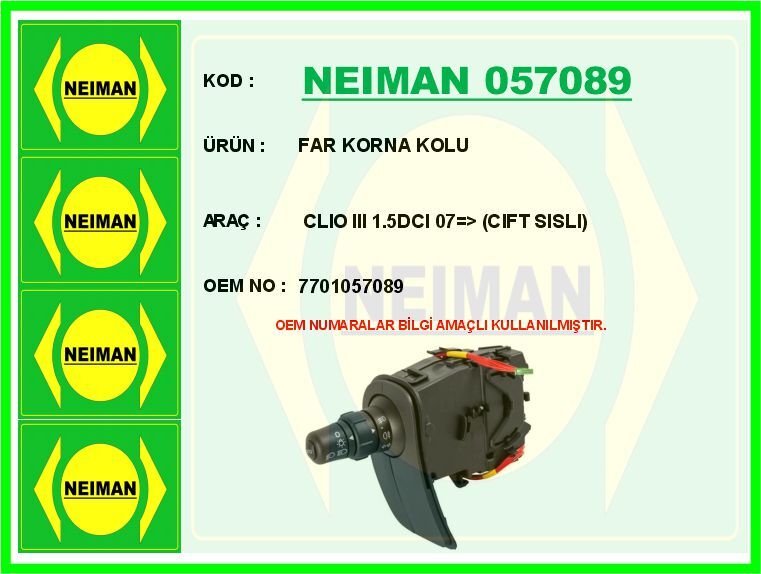 FAR KORNA KOLU CLIO III 1.5DCI 07 > CIFT SISLI | OEM:7701057089