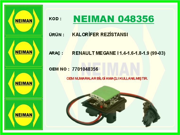 KALORİFER REZİSTANSI RENAULT MEGANE I 1.4-1.6-1.8-1.9 99-03 | OEM:7701048356