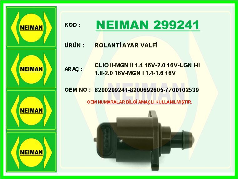 ROLANTİ AYAR VALFİ CLIO II-MGN II 1.4 16V-2.0 16V-LGN I-II 1.8-2.0 16V-MGN I 1.4-1.6 16V | OEM:8200299241-8200692605-7700102539