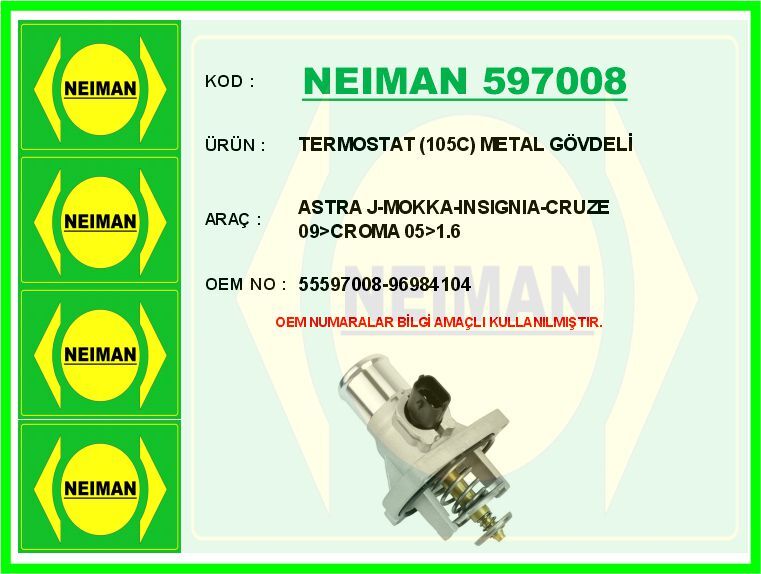 TERMOSTAT 105C METAL GÖVDELİ MÜŞÜRLÜ ASTRA J-MOKKA-INSIGNIA-CRUZE 09>CROMA 05>1.6 | OEM:96984104-55597008