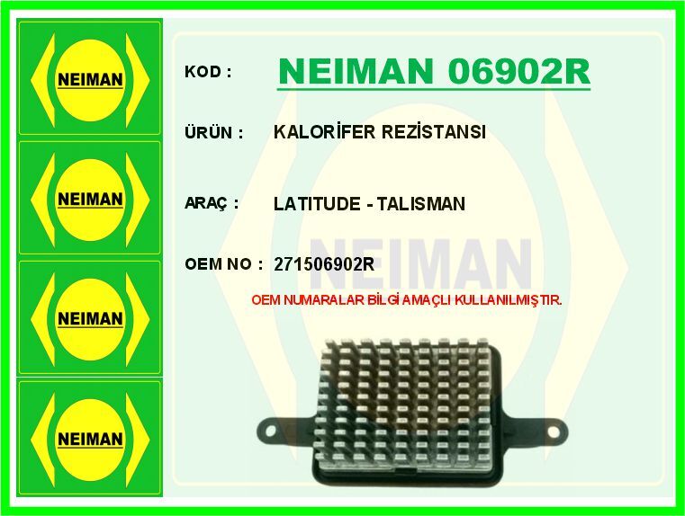 KALORİFER REZİSTANSI LATITUDE - TALISMAN | OEM:271506902R