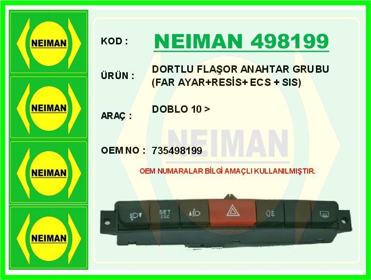 DORTLU FLAŞOR ANAHTAR GRUBU DOBLO 10 > FAR AYAR RESİS ECS SIS | OEM:735498199