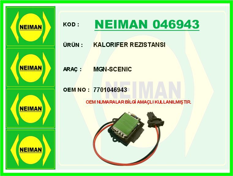 KALORIFER REZISTANSI MGN-SCENIC | OEM:7701046943