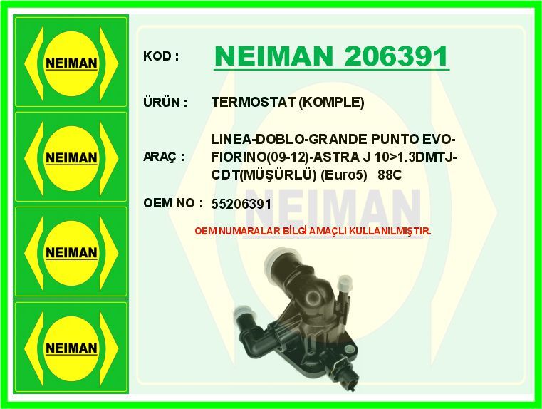TERMOSTAT KOMPLE LINEA-DOBLO-GRANDE PUNTO EVO-FIORINO 09-12 -ASTRA J 10>1.3DMTJ-CDT MÜŞÜRLÜ Euro | OEM:55206391