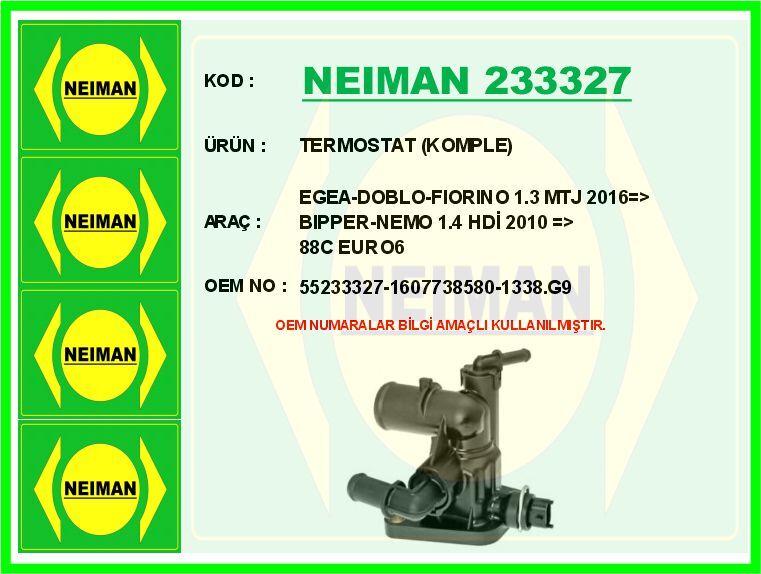 TERMOSTAT KOMPLE EGEA-DOBLO-FIORINO 1.3 MTJ 2016 > BIPPER-NEMO 1.4 HDİ 2010 > 88C EURO6 | OEM:55233327-1607738580-1338.G9