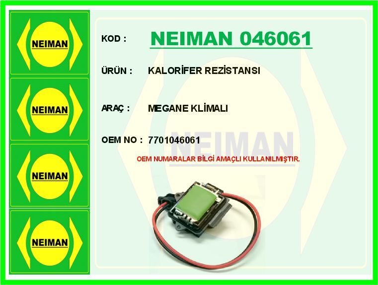 KALORİFER REZİSTANSI MEGANE KLİMALI | OEM:7701046061