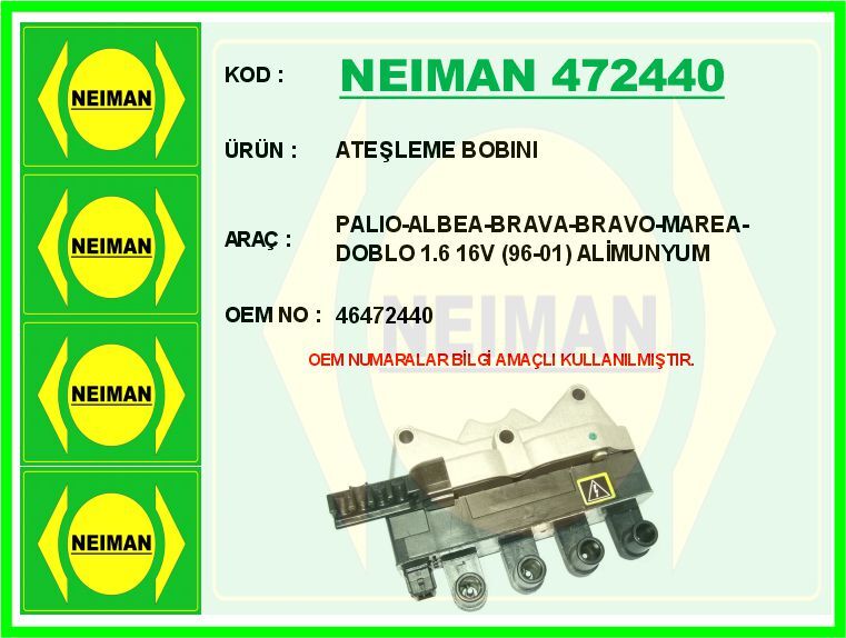 ATEŞLEME BOBINI PALIO-ALBEA-BRAVA-BRAVO-MAREA-DOBLO 1.6 16V 96-01 | OEM:46472440