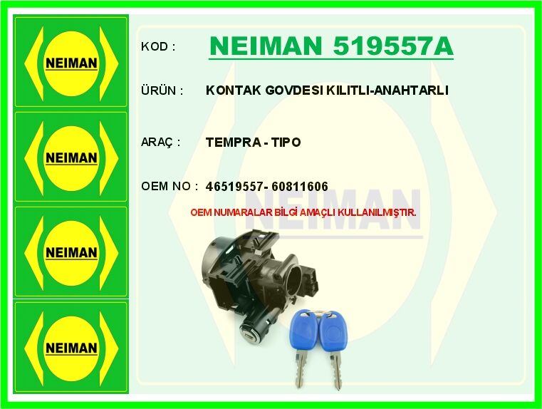 KONTAK GOVDESI KILITLI-ANAHTARLI TEMPRA - TIPO | OEM:46519557-60811606