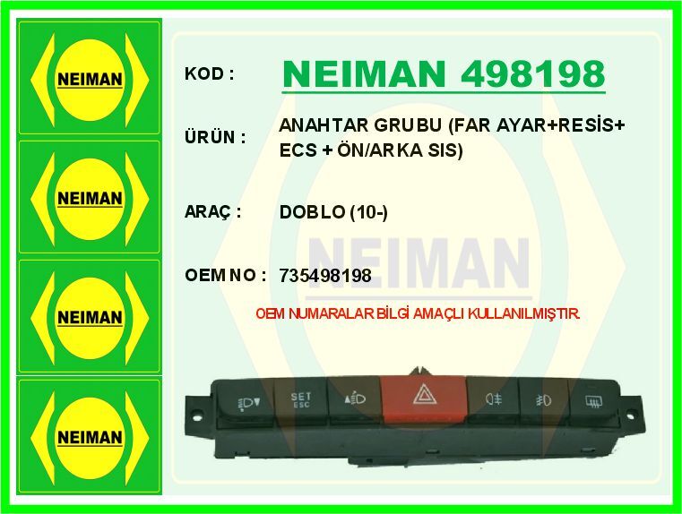ANAHTAR GRUBU DOBLO 10- FAR AYAR RESİS ECS ÖN/ARKA SIS | OEM:735498198