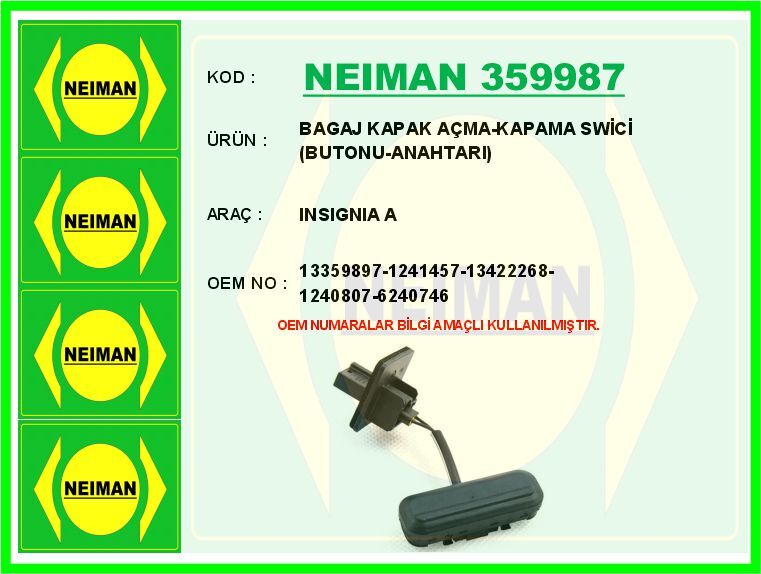 BAGAJ KAPAK AÇMA-KAPAMA SWİCİ BUTONU-ANAHTARI INSIGNIA A | OEM:13359897-1241457-13422268-1240807-6