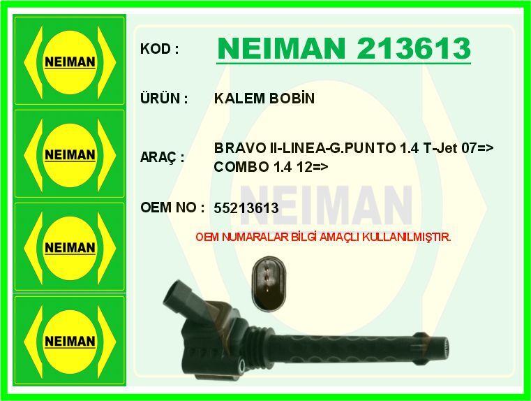 ATEŞLEME BOBİNİ- KALEM BOBİN FIAT BRAVO II 07>14 DOBLO 10> LINEA 09> G.PUNTO 09> EGEA 16> 1.4 1.4 T-Jet | OEM:55213613-55209603-55224494
