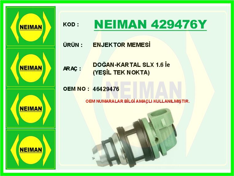 ENJEKTOR MEMESİ DOĞAN-KARTAL SLX 1.6 İe YEŞİL TEK NOKTA | OEM:46429476