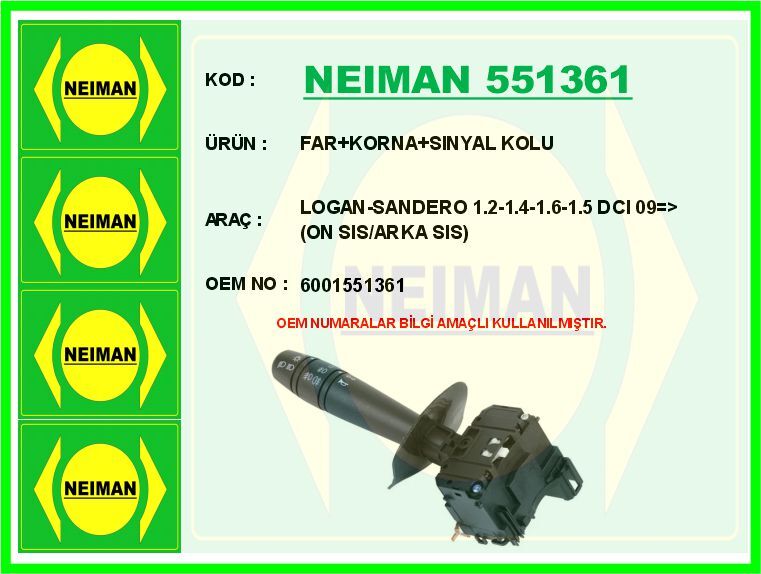 FAR KORNA SINYAL KOLU LOGAN-SANDERO 1.2-1.4-1.6-1.5 DCI 09 > ON SIS/ARKA SIS | OEM:6001551361