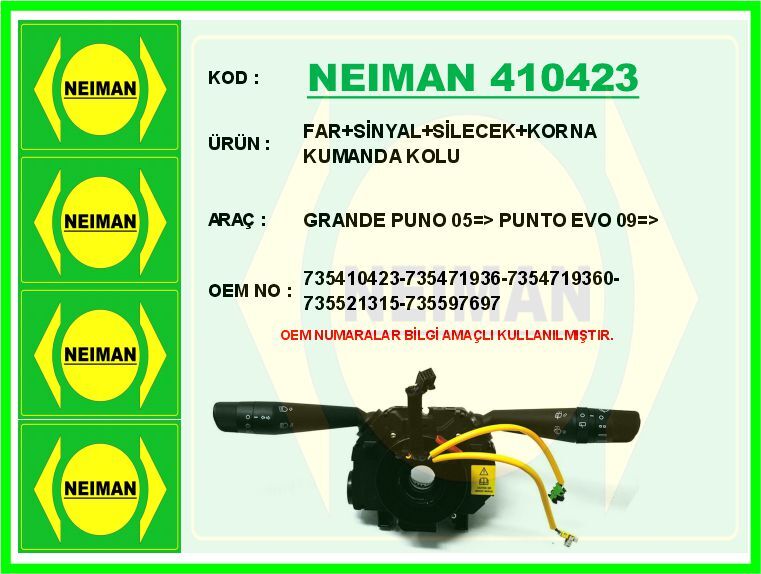 FAR SİNYAL SİLECEK KORNA KUMANDA KOLU GRANDE PUNO 05 > PUNTO EVO 09 > | OEM:735410423-735471936-7354719360-7355
