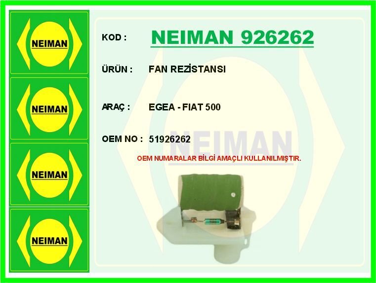 FAN REZİSTANSI EGEA - FIAT 500 | OEM:51926262