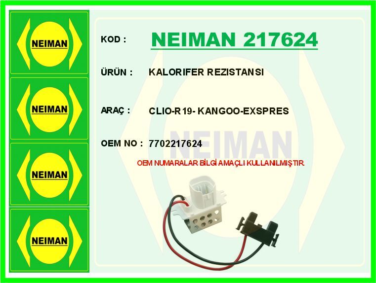 KALORIFER REZISTANSI CLIO-R19- KANGOO-EXSPRES | OEM:7702217624