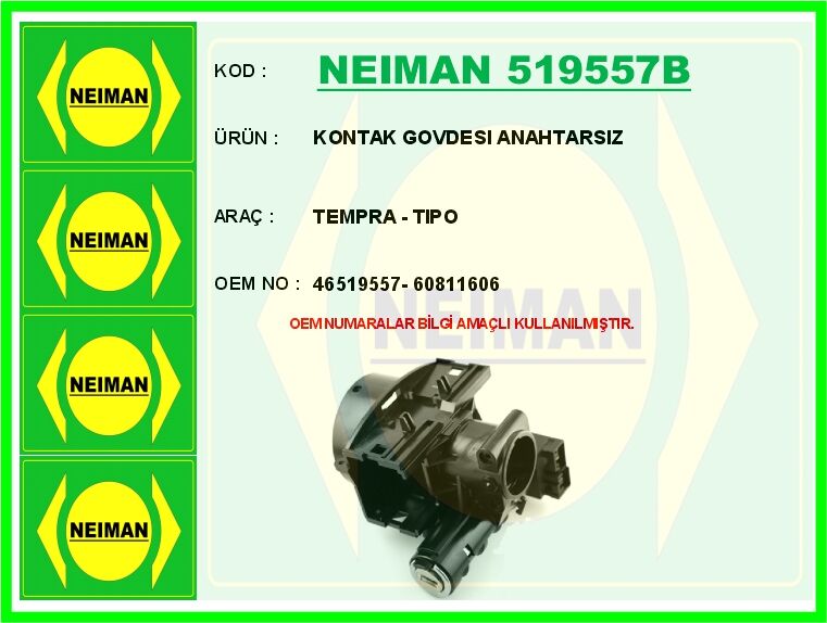 KONTAK GOVDESI ANAHTARSIZ TEMPRA - TIPO | OEM:46519557-60811606