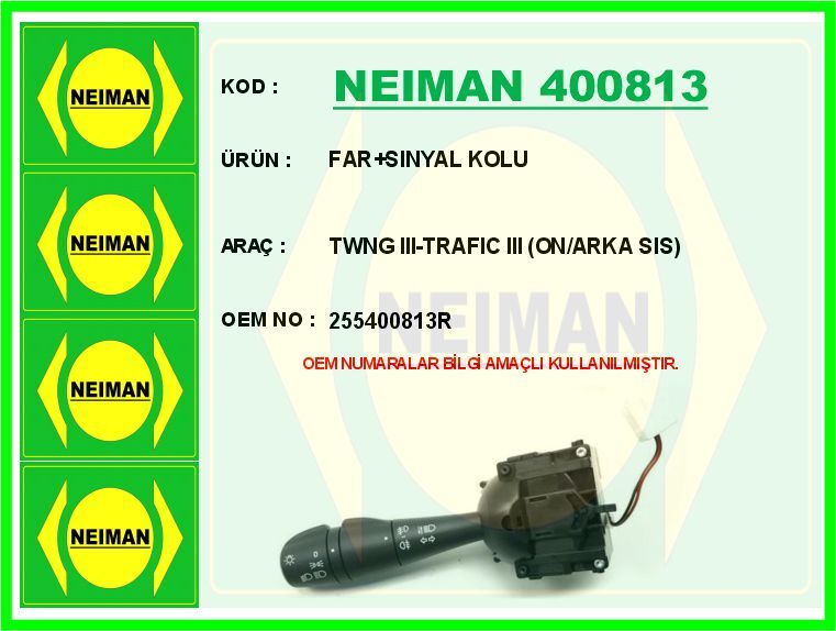 FAR SINYAL KOLU TWNG III-TRAFIC III ON/ARKA SIS | OEM:255400813R