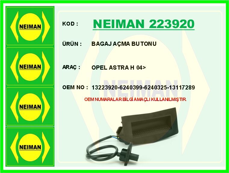BAGAJ AÇMA BUTONU OPEL ASTRA H 04> | OEM:13223920-6240399-6240325-13117289