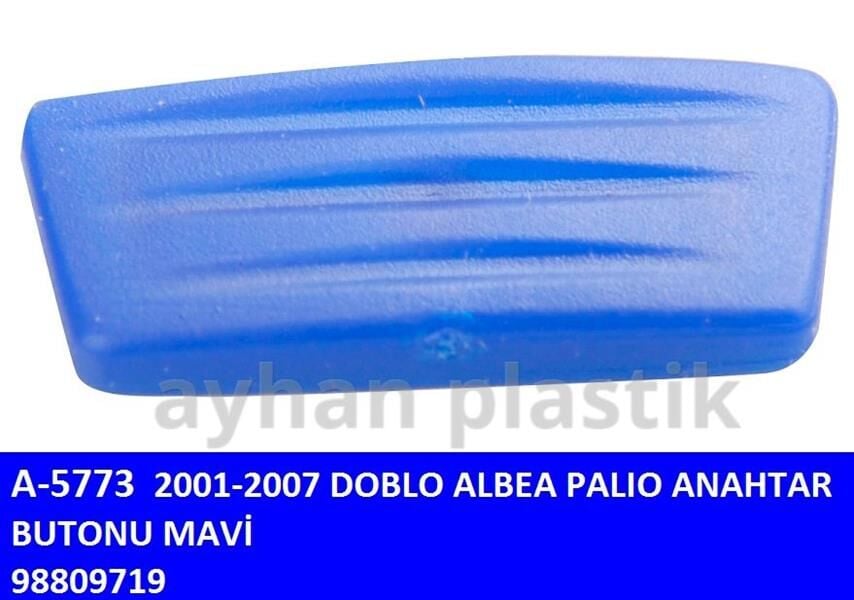 ANAHTAR BUTONU MAVİ DOBLO 01-07 -ALBEA-PALIO | OEM:7015702