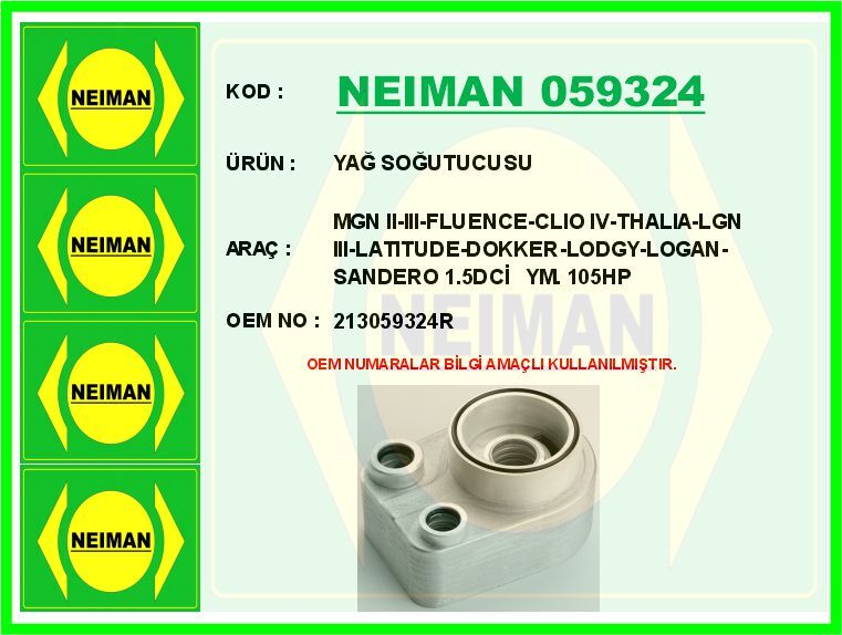 YAĞ SOĞUTUCUSU YAĞ SOĞUTUCU MGN II-III-FLUENCE-CLIO IV-THALIA-LGN III-LATITUDE-DOKKER-LODGY-LOGAN-SA | OEM:213059324R