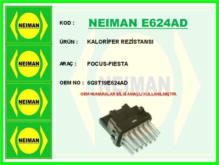 KALORİFER REZİSTANSI FOCUS-FIESTA | OEM:6G9T19E624AD