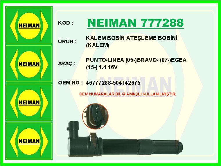 KALEM BOBİN ATEŞLEME BOBİNİ KALEM PUNTO-LINEA 05- BRAVO- 07- EGEA 15- 1.4 16V | OEM:46777288-504142675