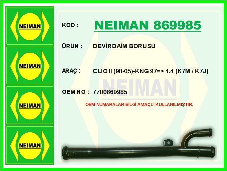 DEVİRDAİM BORUSU CLIO II 98-05 -KNG 97 > 1.4 K7M / K7J | OEM:7700869985