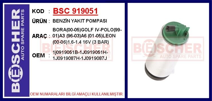 BENZİN YAKIT POMPASI BORA 00-05 GOLF IV-POLO 99-01 A3 96-03 A6 01-05 LEON 00-06 1.6-1.4 16V 3 BA | OEM:1j0919051B-1J0919051H-1J0919087H-1J