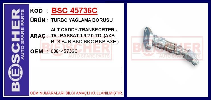 TURBO YAĞLAMA BORUSU ALT CADDY-TRANSPORTER - T5 - PASSAT 1.9 2.0 TDI AXB BLS BJB BKD BKC BKP BXE | OEM:038145736C