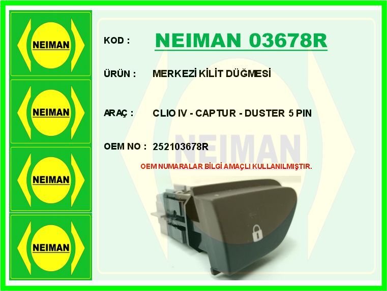 MERKEZİ KİLİT DÜĞMESİ CLIO IV - CAPTUR - DUSTER 5 PIN | OEM:252103678R