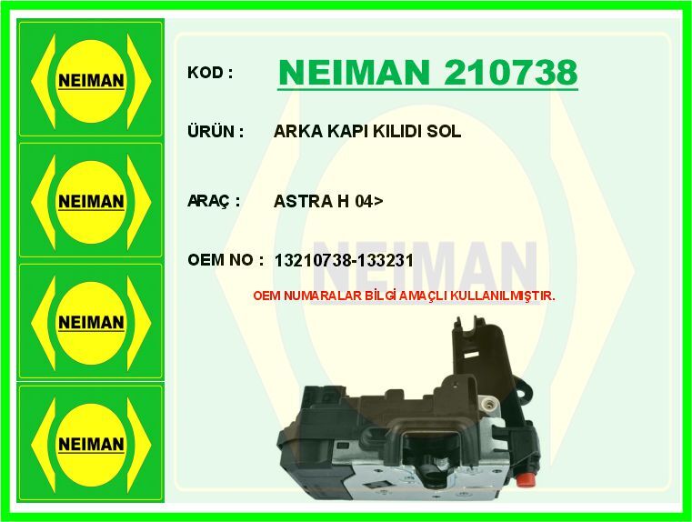 ARKA KAPI KİLİDİ SOL OPEL ASTRA H 04>10 ZAFIRA B 04>15 | OEM:13210738-133231-13128115-133188