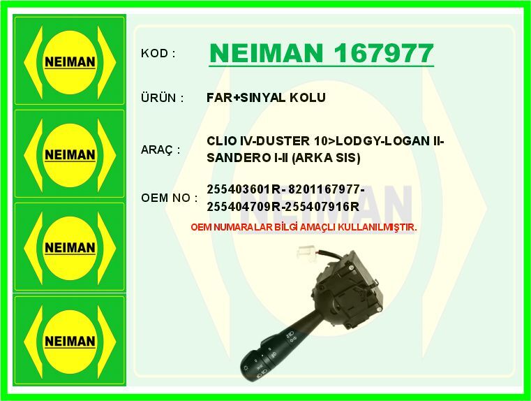 FAR SINYAL KOLU CLIO IV-DUSTER 10>LODGY-LOGAN II-SANDERO I-II ARKA SIS | OEM:255403601R-8201167977-255404709R-25