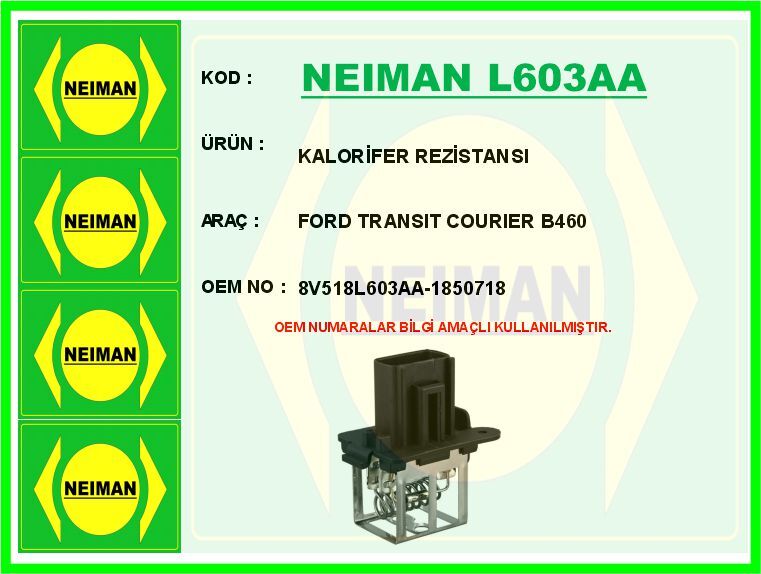 KALORİFER REZİSTANSI FORD TRANSIT COURIER B460 | OEM:8V518L603AA-1850718