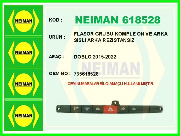FLASOR GRUBU KOMPLE ON VE ARKA SISLI ARKA REZISTANSIZ DOBLO 2015-2022 | OEM:735618528