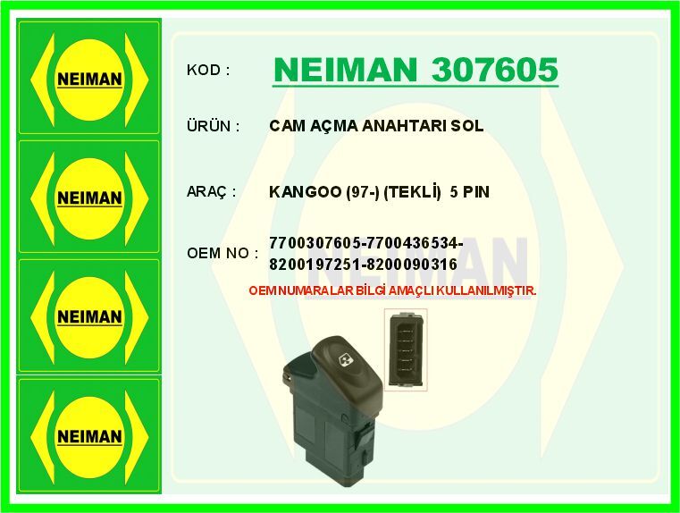 CAM AÇMA ANAHTARI SOL RENAULT KANGOO 97> TEKLİ 5 PİN | OEM:7700307605-8200090316