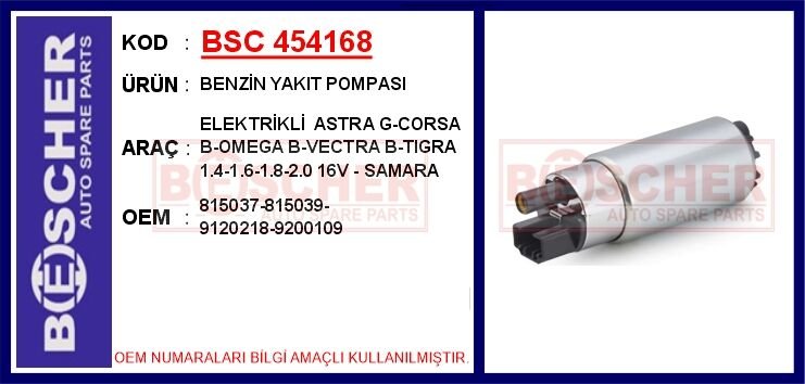 BENZİN YAKIT POMPASI ELEKTRİKLİ ASTRA G-CORSA B-OMEGA B-VECTRA B-TIGRA 1.4-1.6-1.8-2.0 16V - SAMARA | OEM:815037-815039-9120218-9200109